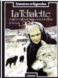 La Mémoire des arbres, volume 10 :La tchalette